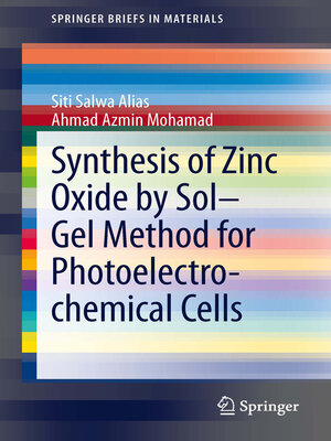 cover image of Synthesis of Zinc Oxide by Sol–Gel Method for Photoelectrochemical Cells